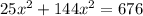 25x^2+144x^2=676