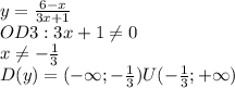  y=\frac{6-x}{3x+1}\\OD3:3x+1\neq0\\x\neq-\frac{1}{3}\\D(y)=(-\infty;-\frac{1}{3})U(-\frac{1}{3};+\infty)