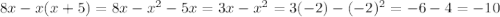 8x-x(x+5)=8x-x^{2} -5x=3x-x^{2} =3(-2)-(-2)^{2} =-6-4=-10