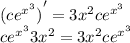 {(c {e}^{ {x}^{3} } )}^{ \prime} = 3 {x}^{2} c {e}^{ {x}^{3} } \\ c {e}^{ {x}^{3} } 3 {x}^{2} = 3 {x}^{2} c {e}^{ {x}^{3} }