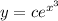 y = c {e}^{ {x}^{3} }