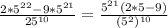 \frac{2*5^{22}-9*5^{21}}{25^{10}}=\frac{5^{21}(2*5-9)}{(5^2)^{10}}