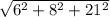 \sqrt{6^2+8^2+21^2}