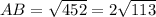 AB=\sqrt{452}=2\sqrt{113}