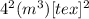 4^{2} (m^{3})[tex]^{2}