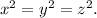 x^2=y^2=z^2.