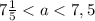 7\frac15<a<7,5