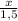 \frac{x}{1,5}