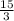 \frac{15}{3} 