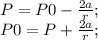 P=P0-\frac{2a}{r};\\ P0=P+\frac{2a}{r};\\