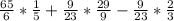 \frac{65}{6} * \frac{1}{5} + \frac{9}{23} * \frac{29}{9} - \frac{9}{23} * \frac{2}{3}