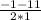 \frac{-1-11}{2*1}