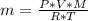 m = \frac{P*V*M}{R*T}