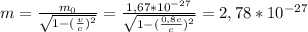 m=\frac{m_{0}}{\sqrt{1-(\frac{v}{c})^2}}=\frac{1,67*10^{-27}}{\sqrt{1-(\frac{0,8c}{c})^2}}=2,78*10^{-27}