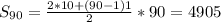  S_{90}= \frac{2*10+(90-1)1}{2}*90= 4905 