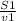 \frac {S1}{v1}