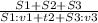 \frac {S1 + S2 + S3}{S1 : v1 + t2 + S3 : v3}