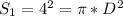 S_1=4\piR^2=\pi*D^2