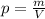 p = \frac{m}{V}