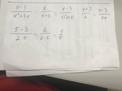 Выражение x−3: x^2+3x : 2: x+3 и найдите его значение при x=5. в ответе запишите результат.