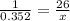 \frac{1}{0.352} = \frac{26}{x}