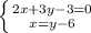 \left \{ {{2x+3y-3=0} \atop {x=y-6}} \right.