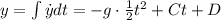 y = \int \dot{y} dt = - g \cdot \frac{1}{2} t^2 + Ct + D