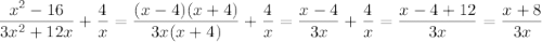 \dfrac{x^2-16}{3x^2+12x}+\dfrac{4}{x}=\dfrac{(x-4)(x+4)}{3x(x+4)}+\dfrac{4}{x}=\dfrac{x-4}{3x}+\dfrac{4}{x}=\dfrac{x-4+12}{3x}=\dfrac{x+8}{3x}