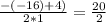  \frac{-(-16)+4)}{2*1} = \frac{20}{2} 