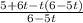 \frac{5+6t-t(6-5t)}{6-5t}