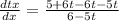 \frac{dtx}{dx} =\frac{5+6t-6t-5t}{6-5t}