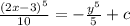 \frac{(2x-3)^{5} }{10} =-\frac{y^{5} }{5} +c