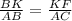 \frac{BK}{AB}=\frac{KF}{AC}