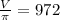 \frac{V}{\pi} =972