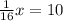 \frac{1}{16}x=10