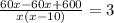 \frac{60x - 60x + 600}{x(x - 10)} = 3