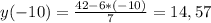 y(-10)=\frac{42-6*(-10)}{7} =14,57