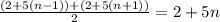 \frac{(2+5(n-1))+(2+5(n+1))}{2}=2+5n