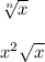 \sqrt[n]{x}\\ \\ x^{2} \sqrt{x}
