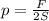 p = \frac{F}{2S}