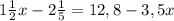 1\frac{1}{2} x -2\frac{1}{5} =12,8-3,5x