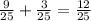 \frac{9}{25}+\frac{3}{25}=\frac{12}{25}