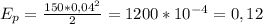 E_{p}= \frac{150*0,04^{2}}{2}=1200*10^{-4}=0,12 