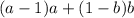 (a - 1)a + (1 - b)b