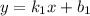 y=k_1{x}+b_1