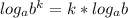 log_a{b^k}=k*log_ab