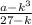 \frac{a-k^3}{27-k}