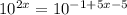 10^{2x}=10^{-1+5x-5}