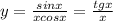 y=\frac{sin x}{x cos x}=\frac{tg x}{x}