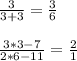 \frac{3}{3+3} = \frac{3}{6} \\ \\ \frac{3*3-7}{2*6-11} = \frac{2}{1}